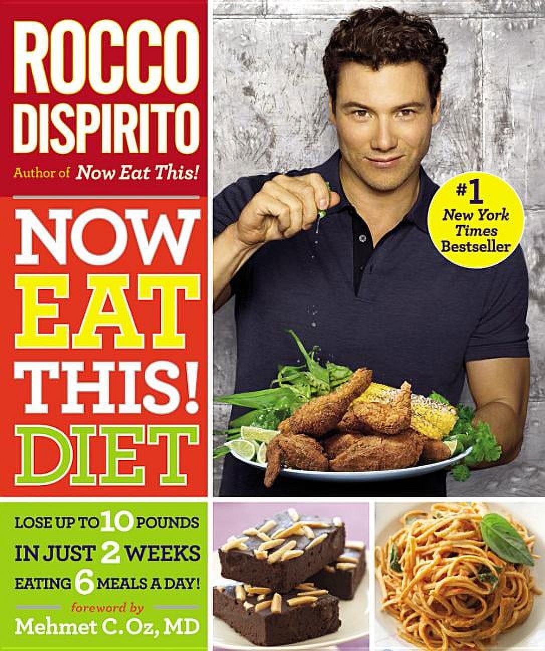 ROCCO DISPIRITO; MEHMET C OZ Now Eat This! Now Eat This! Diet: Lose Up to 10 Pounds in Just 2 Weeks Eating 6 Meals a Day!, (Paperback)