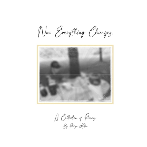 Now Everything Changes, (Paperback)