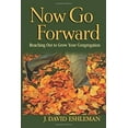 thumbnail image 1 of Pre-Owned Now Go Forward: Reaching Out to Grow Your Congregation (Paperback) 0836194454 9780836194456, 1 of 1