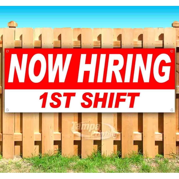 Now Hiring 1St Shift 13 oz Vinyl Banner With Metal Grommets