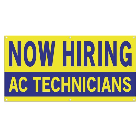 Now Hiring AC Technicians 13 oz Heavy Duty Vinyl Banner AC Technician Jobs Available Help Wanted Sign for Business Advertising Indoor/Outdoor Single-Sided with Metal Grommets (1.5x5 ft, Ye & Bl)