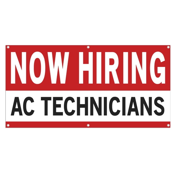 Now Hiring AC Technicians 13 oz Heavy Duty Vinyl Banner AC Technician Jobs Available Help Wanted Sign for Business Advertising Indoor/Outdoor Single-Sided with Metal Grommets (1.5x5 ft, Wh & Re & Bk)