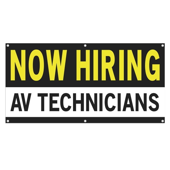 Now Hiring AV Technicians 13 oz Heavy Duty Vinyl Banner AV Technician Jobs Available Help Wanted Sign for Business Advertising Indoor/Outdoor Single-Sided with Metal Grommets (1.5x5 ft, Bk & Wh & Ye)