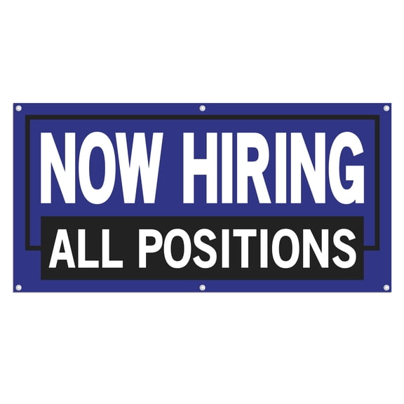 Now Hiring All Positions 13 oz Heavy Duty Vinyl Banner All Position Jobs Available Help Wanted Sign for Business Advertising Indoor/Outdoor Single-Sided with Metal Grommets (1.5x5 ft, Wh & Bl & Bk)