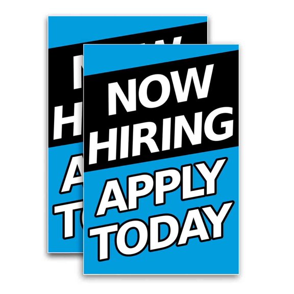 Now Hiring Apply Today (24" X 36") Vinyl Decal Only (Pack of 2) |Sign|Sticker|Poster