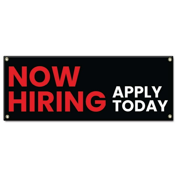 Now Hiring Apply Today | 24" X 72" Banner | Heavy Duty 13oz. Outdoor Vinyl Single Sided With Grommets | Made in The USA
