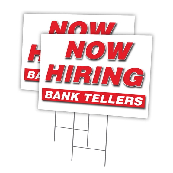 Now Hiring Bank Tellers 2 Pack Of 12" x 16" Yard Sign & Stake | Advertise Your Business | Stake Included Image On Both Sides | Made in The USA
