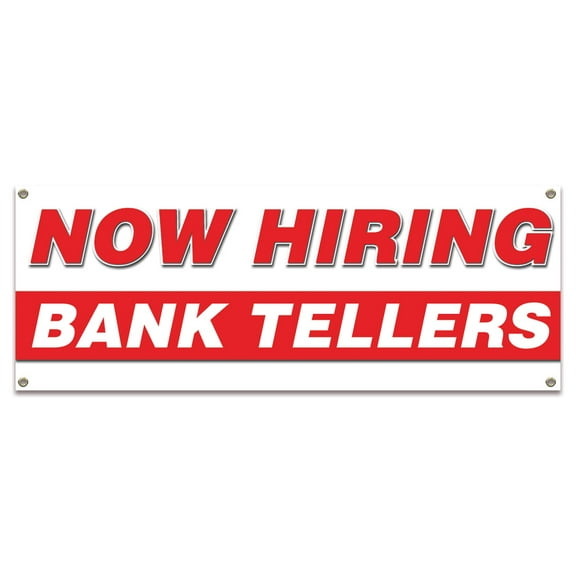 Now Hiring Bank Tellers| 24" X 72" Banner | Apply Inside Employment Help Wanted |  Made in The USA