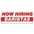 thumbnail image 1 of Now Hiring Baristas| 36" X 96" Banner | Apply Inside Employment Help Wanted |  Made in The USA, 1 of 4