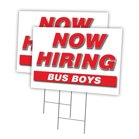 Now Hiring Bus Boys 2 Pack Of 12" x 16" Yard Sign & Stake | Advertise Your Business | Stake Included Image On Front Only | Made in The USA