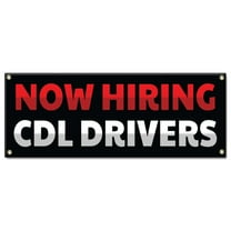 Now Hiring CDL Drivers | 18" X 48" Banner | Heavy Duty 13oz. Outdoor Vinyl Single Sided With Grommets | Made in The USA