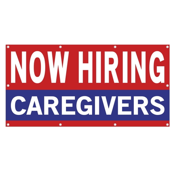 Now Hiring Caregivers 13 oz Heavy Duty Vinyl Banner Caregiver Jobs Available Home Health Care Help Wanted Sign for Business Indoor/Outdoor Single-Sided with Metal Grommets (4x8 ft, Re & Wh & Bl)