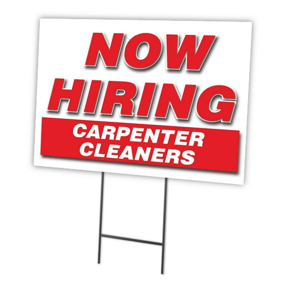 Now Hiring Carpenter Cleaners 18"x24" Yard Sign & Stake | Advertise Your Business | Stake Included Image On Front Only | Made in The USA