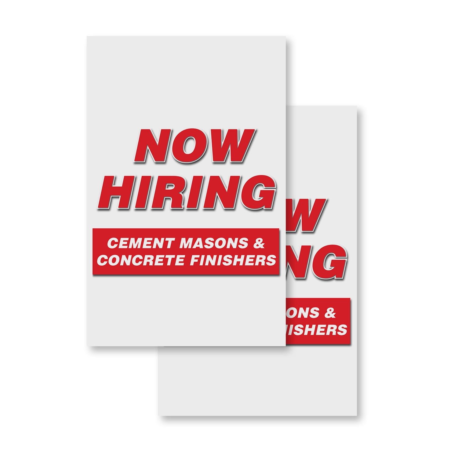 Now Hiring Cement Masons & Concrete Finishers (2PACK) 24" x 36" Vinyl Decals Sign Insert Peel