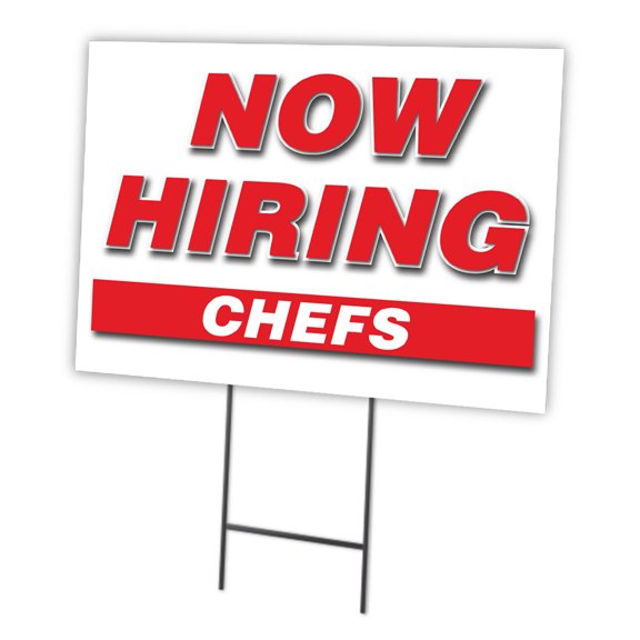 Now Hiring Chefs 12"x16" Yard Sign & Stake | Advertise Your Business | Stake Included Image On Front Only | Made in The USA