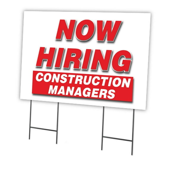 Now Hiring Construction Managers 24" x 36" Yard Sign & Stake | Advertise Your Business | Stake Included Double Sided Image | Made in The USA