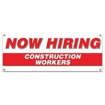 Now Hiring Construction Workers| 18" X 48" Banner | Apply Inside Employment Help Wanted | Made in The USA