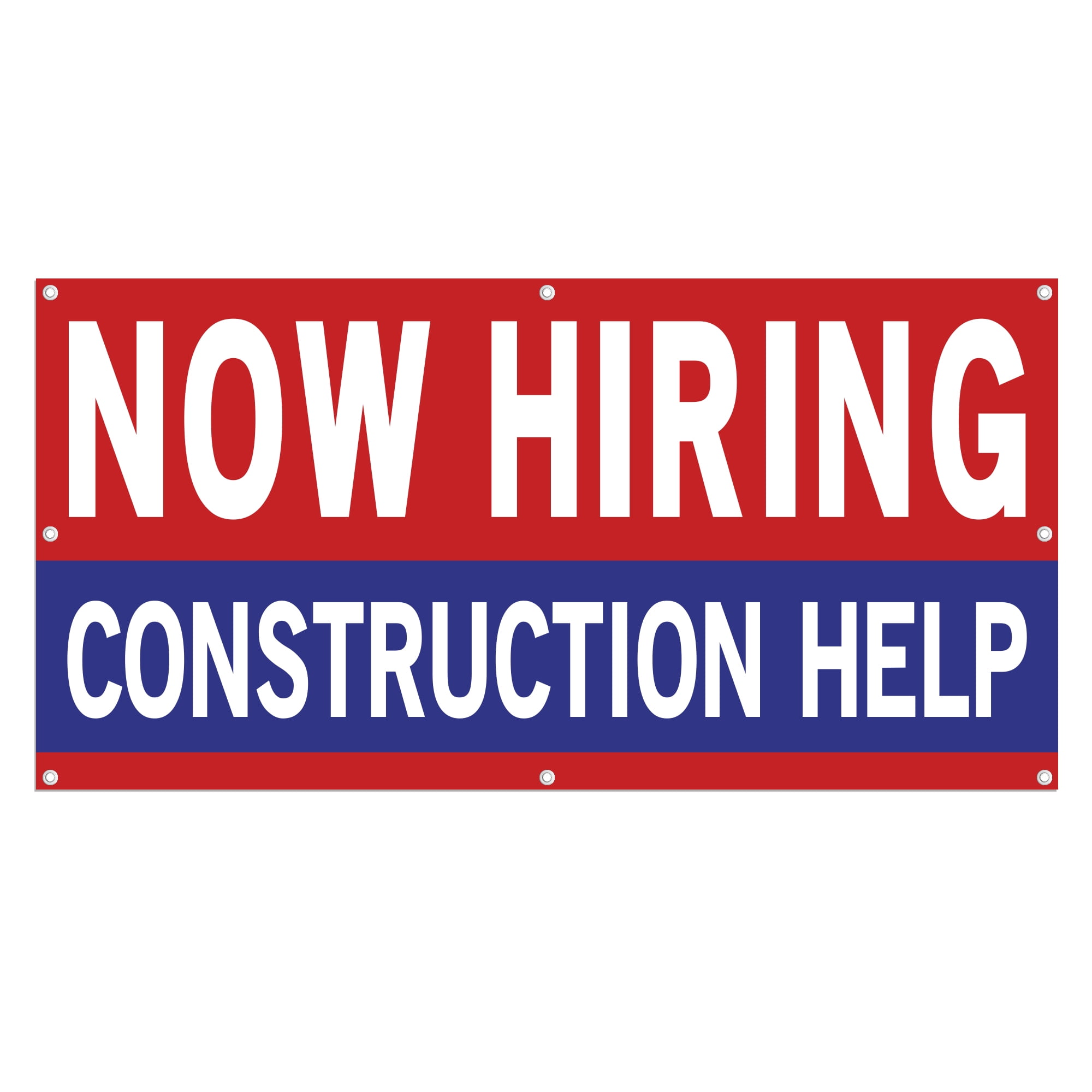 Now Hiring Construction help 13 oz Heavy Duty Vinyl Banner Construction