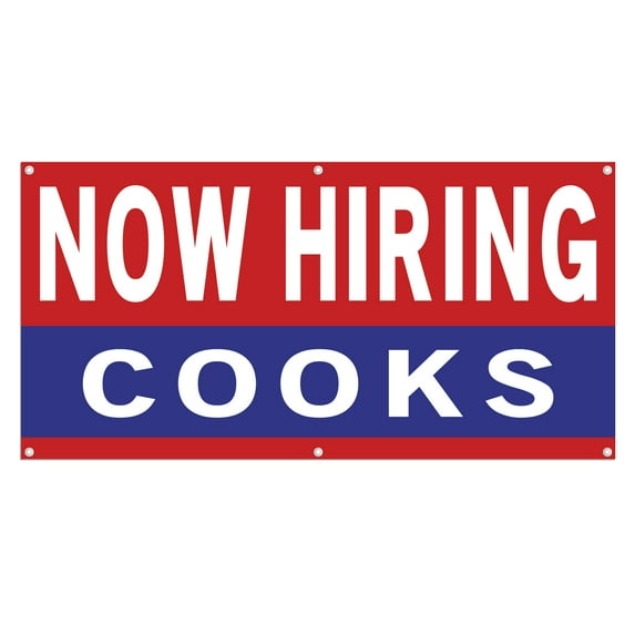 Now Hiring Cooks 13 oz Heavy Duty Vinyl Banner Cook Jobs Available Line Cook Help Wanted Sign for Business Advertising Indoor/Outdoor Single-Sided with Metal Grommets (2x5 ft, Re & Wh & Bl)