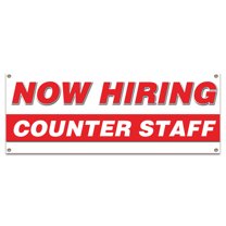Now Hiring Counter Staff| 36" X 96" Banner | Apply Inside Employment Help Wanted | Made in The USA