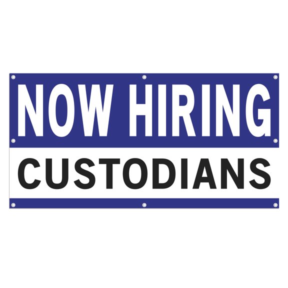 Now Hiring Custodians 13 oz Heavy Duty Vinyl Banner Custodian Jobs Available Custodial Help Wanted Sign for Business Advertising Indoor/Outdoor Single-Sided w/ Metal Grommets (4x6 ft, Wh & Bl & Bk)