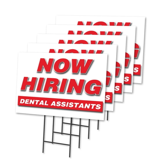 Now Hiring Dental Assistants 5 Pack Of 12" x 16" Yard Sign & Stake | Advertise Your Business | Stake Included Image On Both Sides | Made in The USA