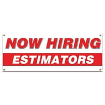Now Hiring Estimators| 24" X 72" Banner | Apply Inside Employment Help Wanted | Made in The USA