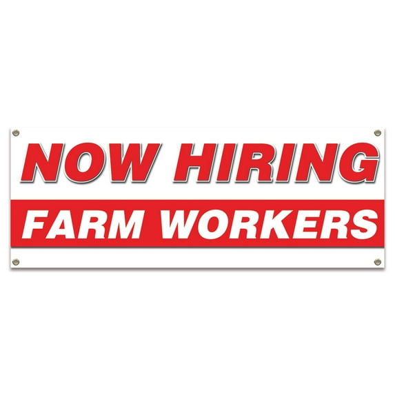 Now Hiring Farm Workers| 48" X 120" Banner | Apply Inside Employment Help Wanted | Made in The USA