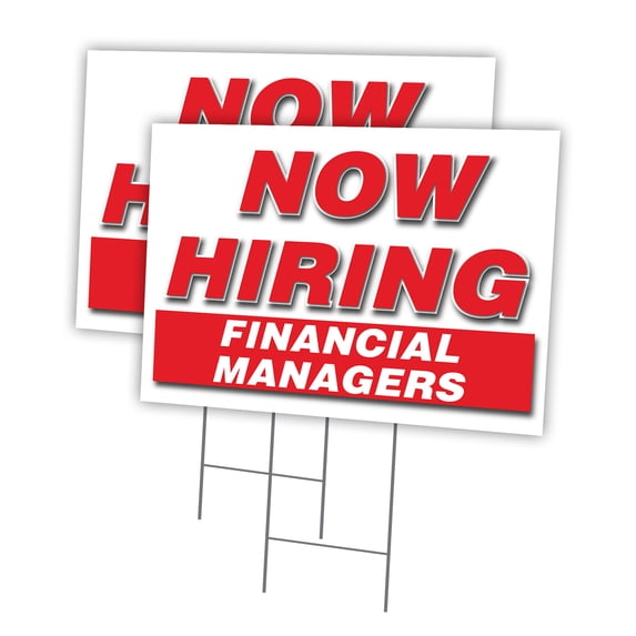 Now Hiring Financial Managers 2 Pack Of 18" x 24" Yard Sign & Stake | Advertise Your Business | Stake Included Image On Both Sides | Made in The USA