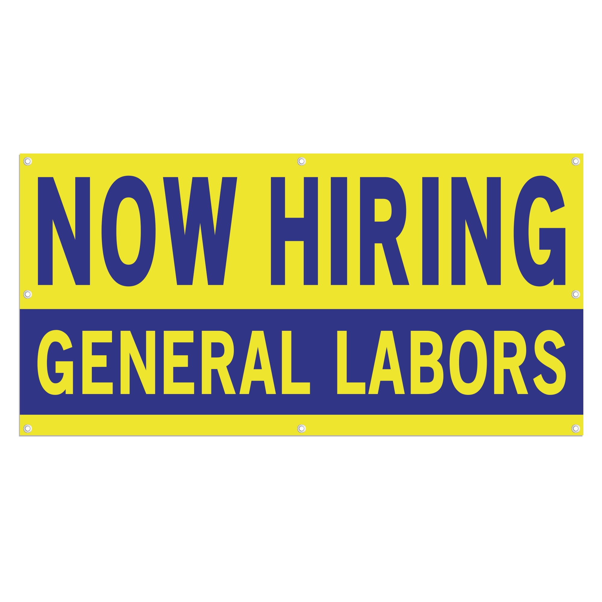 Now Hiring General Labors 13 oz Heavy Duty Vinyl Banner General Labor