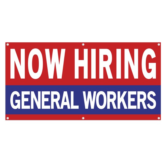 Now Hiring General Workers 13 oz Heavy Duty Vinyl Banner General Worker Jobs Available Help Wanted Sign for Business Advertising Indoor/Outdoor Single-Sided w/ Metal Grommets (2x5 ft, Re & Wh & Bl)