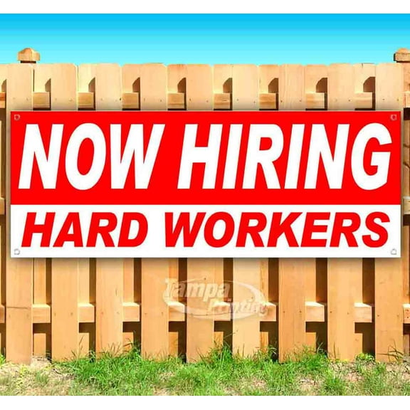 Now Hiring Hard Workers 13 oz Vinyl Banner With Metal Grommets