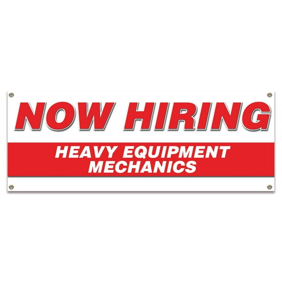 Now Hiring Heavy Equipment Mechanics| 18" X 48" Banner | Apply Inside Employment Help Wanted |  Made in The USA