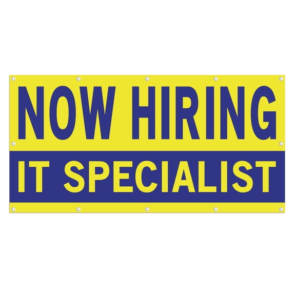 Now Hiring IT Specialist 13 oz Heavy Duty Vinyl Banner IT Specialist Jobs Available Help Wanted Sign for Business Advertising Indoor/Outdoor Single-Sided with Metal Grommets (4x10 ft, Ye & Bl)