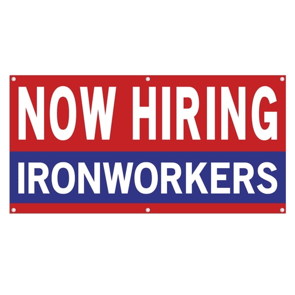 Now Hiring Ironworkers 13 oz Heavy Duty Vinyl Banner Ironworker Jobs Available Help Wanted Sign for Business Advertising Indoor/Outdoor Single-Sided with Metal Grommets (3x5 ft, Re & Wh & Bl)