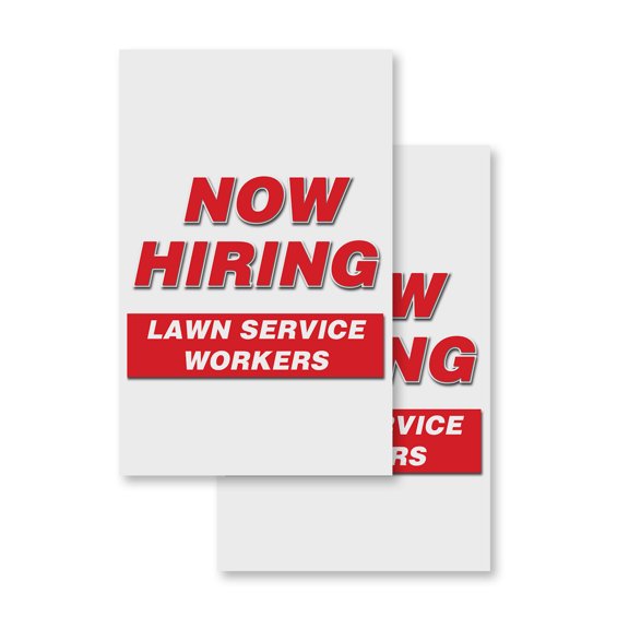 Now Hiring Lawn Service Workers (2-PACK) 24" x 36" Vinyl Decals | Sign Insert Peel & Stick Decals Stickers Window Signs