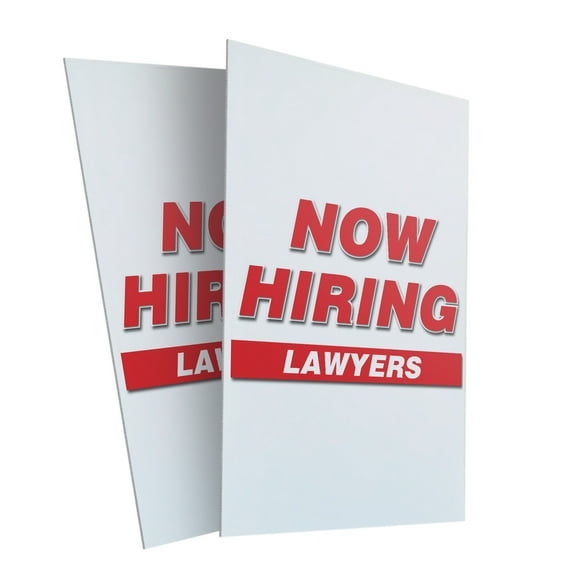Now Hiring Lawyers (2-PACK) 24" x 36" Plastic Signs | Sign Insert 4mm Corrugated Plastic Signs Storefront Window Poster