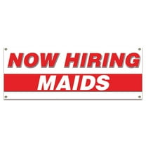 Now Hiring Maids| 36" X 96" Banner | Apply Inside Employment Help Wanted | Made in The USA