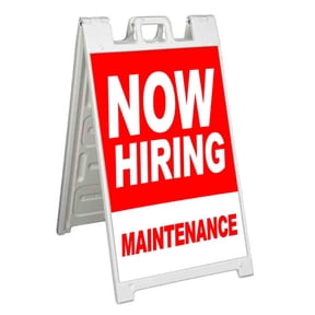 Now Hiring Maintenance (24" X 36") Standard A-Frame Signicade, Includes Decal Applied To Stand