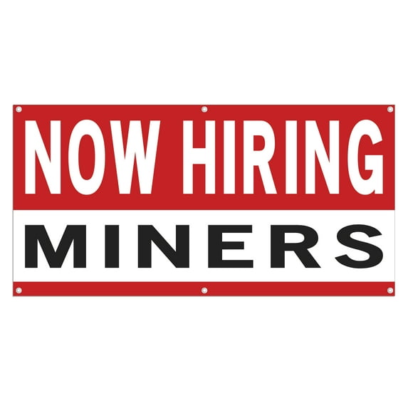 Now Hiring Miners 13 oz Heavy Duty Vinyl Banner Miner Jobs Available Help Wanted Sign for Business Indoor/Outdoor Single-Sided with Metal Grommets (3x5 ft, Wh & Re & Bk)