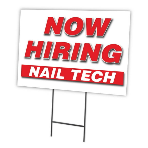 Now Hiring Nail Tech 12"x16" Yard Sign & Stake | Advertise Your Business | Stake Included Double Sided Image | Made in The USA