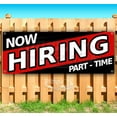 thumbnail image 1 of Now Hiring Part Time 13 oz Vinyl Banner With Metal Grommets, 1 of 4