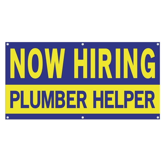 Now Hiring Plumber Helper 13 oz Heavy Duty Vinyl Banner Plumber Apprentice Jobs Available Plumbing Assistant Help Wanted Sign for Business Indoor/Outdoor with Metal Grommets (3x5 ft, Bl & Ye)