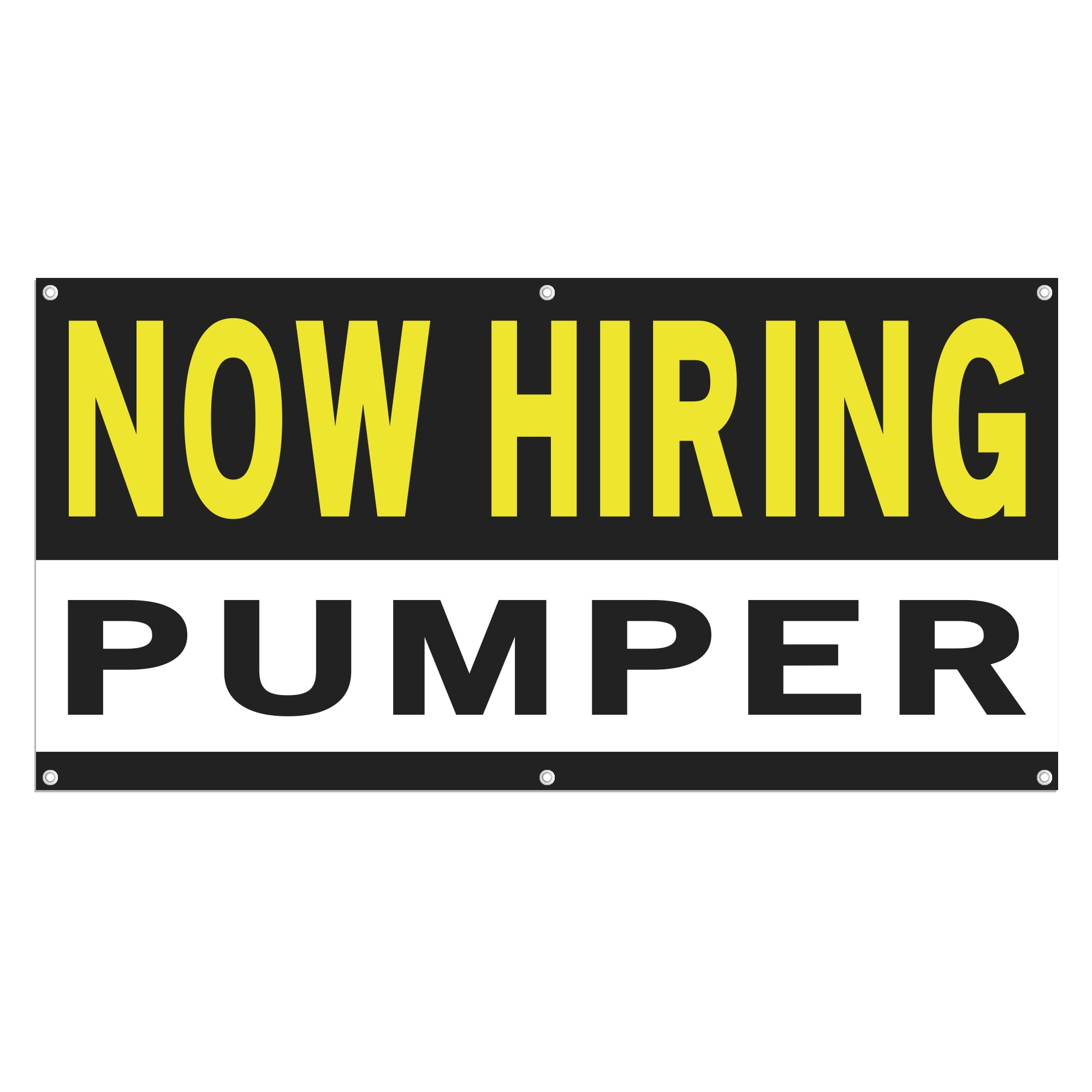 Now Hiring Pumper 13 oz Heavy Duty Vinyl Banner Pumper Jobs Available