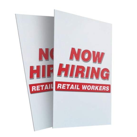 Now Hiring Retail Workers (2-PACK) 24" x 36" Plastic Signs | Sign Insert 4mm Corrugated Plastic Signs Storefront Window Poster