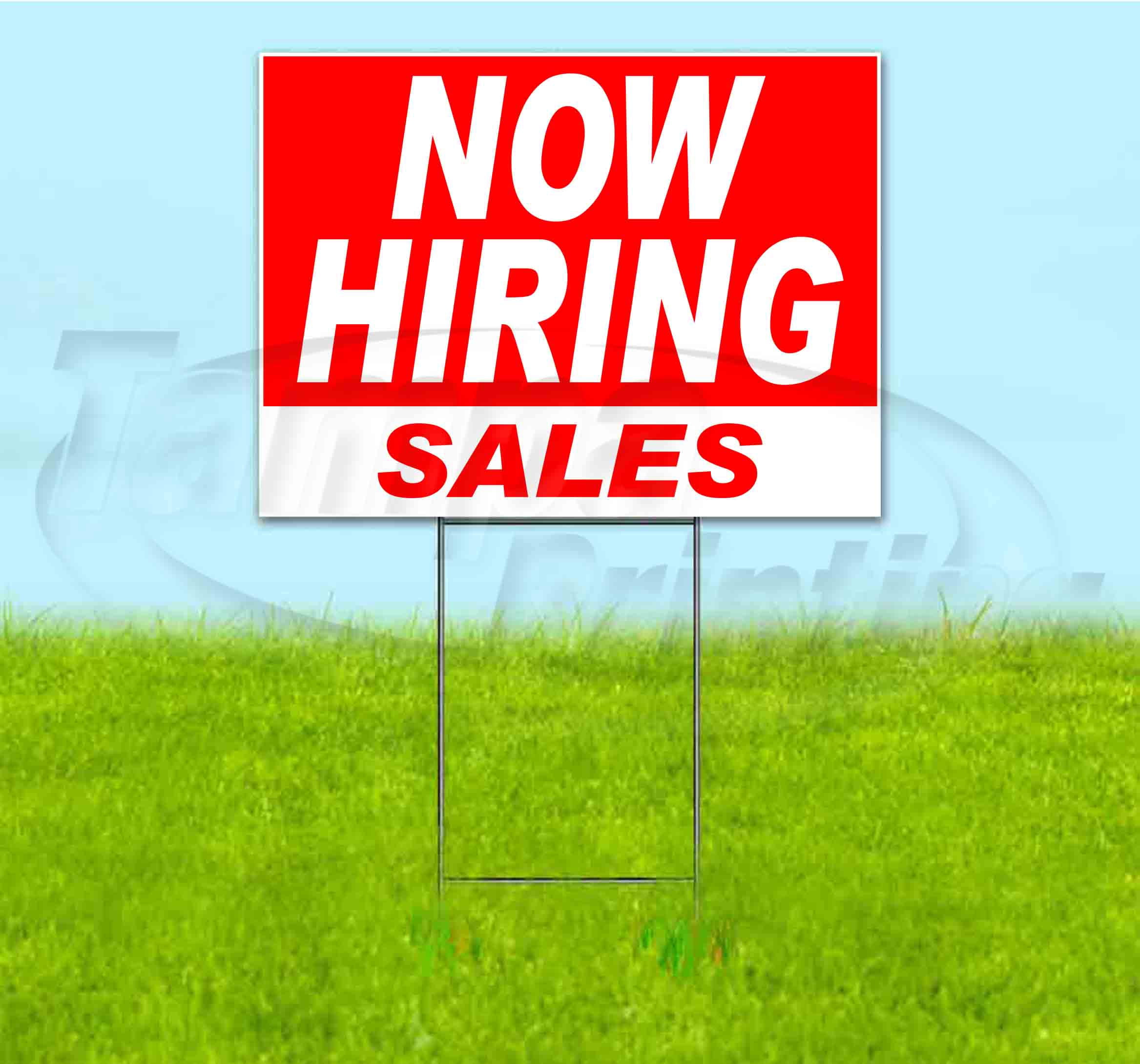 Now Hiring Sales (18" x 24") Yard Sign, Includes Metal Step Stake