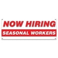 thumbnail image 1 of Now Hiring Seasonal Workers| 48" X 120" Banner | Apply Inside Employment Help Wanted |  Made in The USA, 1 of 4