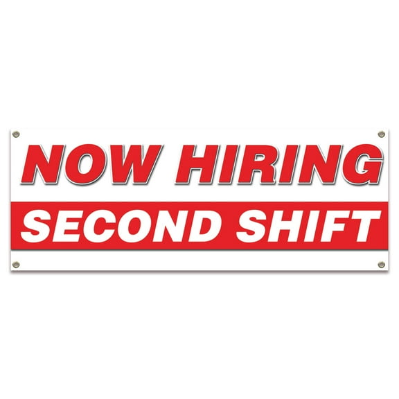 Now Hiring Second Shift| 36" X 96" Banner | Apply Inside Employment Help Wanted |  Made in The USA