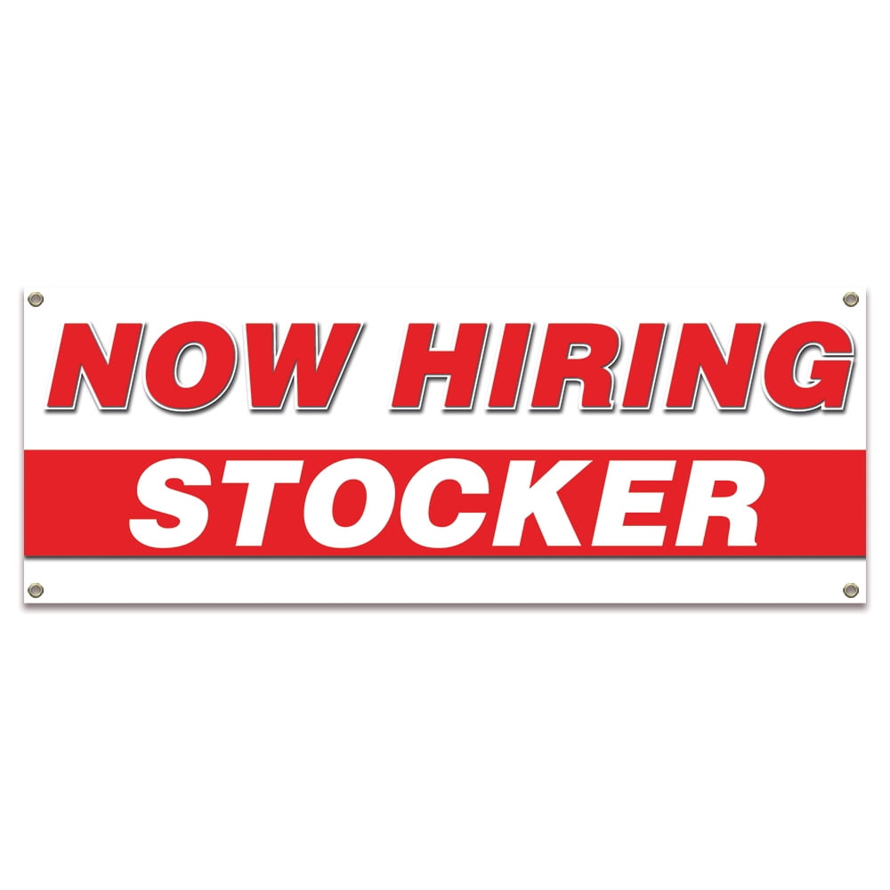 Now Hiring Stocker 24" X 72" Banner Apply Inside Employment Help