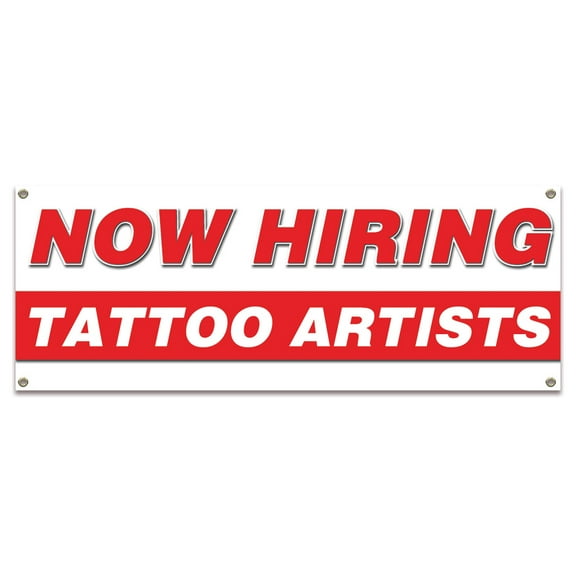 Now Hiring Tattoo Artists| 18" X 48" Banner | Apply Inside Employment Help Wanted |  Made in The USA